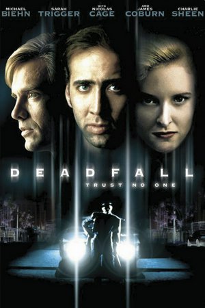 Deadfall, Michael Biehn,James Coburn,Nicolas Cage,Sarah Trigger,Peter Fonda,Charlie Sheen,Talia Shire,Angus Scrimm,J. Kenneth Campbell,Michael Constantine