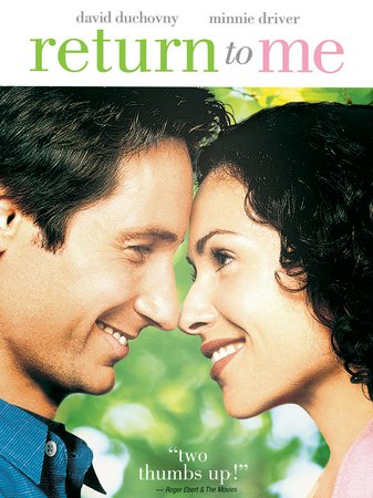 Return to Me, David Duchovny,Minnie Driver,Robert Loggia,Bonnie Hunt,David Alan Grier,Joely Richardson,Eddie Jones,Marianne Muellerleile,William Bronder,Brian Howe
