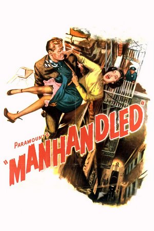 Manhandled, Dan Duryea,Dorothy Lamour,Sterling Hayden,Irene Hervey,Philip Reed,Harold Vermilyea,Alan Napier,Art Smith,Irving Bacon