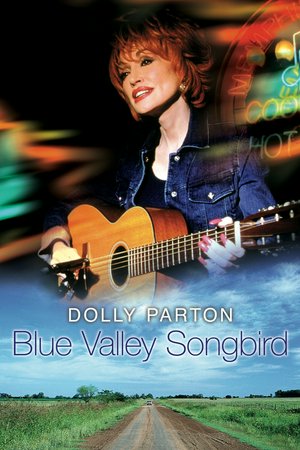 Blue Valley Songbird, Dolly Parton,Billy Dean,John Terry,Ron Krasinski,Christopher Strand,Kimberley Kates,Beth Grant,Joe Keenan,Teagan Eley,Peggy Walton Walker