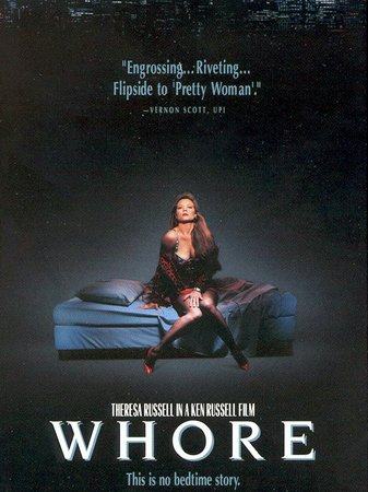 Whore, Theresa Russell,Michael Crabtree,John Diehl,Antonio Fargas,Robert O'Reilly,Benjamin Mouton,Sanjay Chandani,Elizabeth Morehead,Charles Macaulay,Jason Kristofer