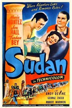 Sudan, Maria Montez,Jon Hall,Turhan Bey,Andy Devine,George Zucco,Harry Cording,Robert Warwick,Philip Van Zandt,Peter Lynn,George Lynn