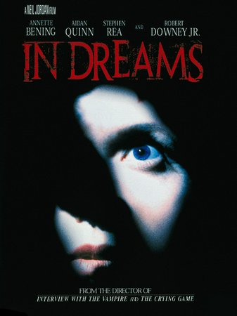 In Dreams, Annette Bening,Robert Downey Jr.,Aidan Quinn,Stephen Rea,Dennis Boutsikaris,Katie Sagona,Paul Guilfoyle,Kathleen Langlois,Jennifer Berry,Emma J. Brown