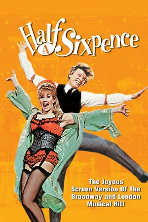 Half a Sixpence, Tommy Steele,Julia Foster,Penelope Horner,Cyril Ritchard,Grover Dale,Elaine Taylor,Julia Sutton,Sheila Falconer,Leslie Meadows,Christopher Sandford