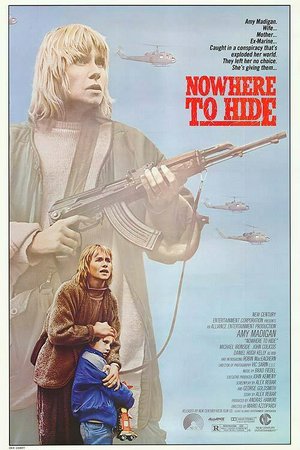 Nowhere to Hide, Amy Madigan,Daniel Hugh Kelly,Michael Ironside,John Colicos,Robin MacEachern,Maury Chaykin,Chuck Shamata,Clark Johnson,Rod Taylor,Paul Winfield