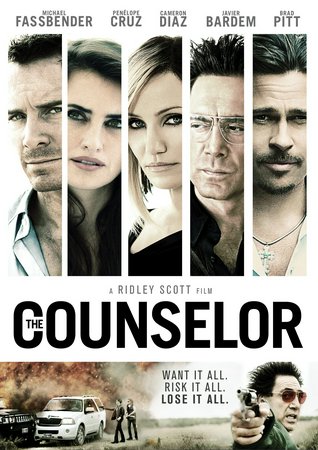 The Counselor, Michael Fassbender,Penélope Cruz,Cameron Diaz,Javier Bardem,Brad Pitt,Dean Norris,John Leguizamo,Natalie Dormer,Goran Visnjic,César Aguirre