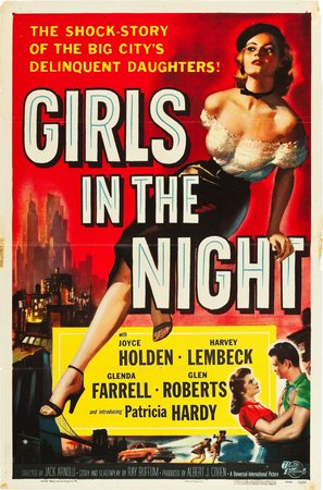 Girls in the Night, Joyce Holden,Glenda Farrell,Harvey Lembeck,Patricia Hardy,Glenn Roberts,Glen Roberts,Don Gordon,Jaclynne Greene,Anthony Ross,Susan Odin
