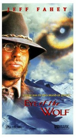 Eye of the Wolf, Jeff Fahey,Sophie Duez,Lorne Brass,Patrice Bissonnette,Vlasta Vrana,Aron Tager,Charles Doucet,Serge Houde,Bruno Parent,Eve Helt