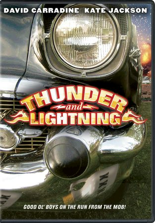 Thunder and Lightning, David Carradine,Kate Jackson,Roger C. Carmel,Sterling Holloway,Ed Barth,Ron Feinberg,George Murdock,Pat Cranshaw,Charles Napier,Hope Pomerance