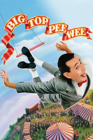 Big Top Pee-wee, Paul Reubens,Penelope Ann Miller,Valeria Golino,Kris Kristofferson,Susan Tyrrell,Albert Henderson,Jack Murdock,David Byrd,Frances Bay