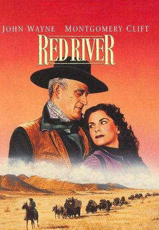Red River, John Wayne,Montgomery Clift,Joanne Dru,Walter Brennan,Coleen Gray,John Ireland,Noah Beery Jr.,Harry Carey,Harry Carey Jr.,Paul Fix