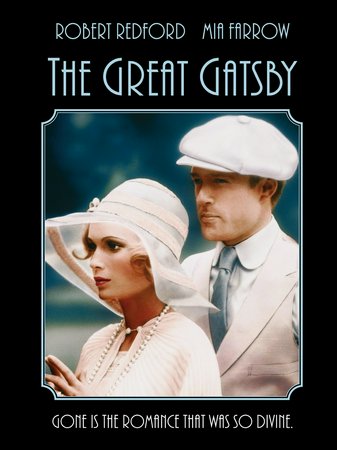 The Great Gatsby, Robert Redford,Mia Farrow,Sam Waterston,Bruce Dern,Karen Black,Scott Wilson,Lois Chiles,Howard da Silva,Roberts Blossom,Edward Herrmann