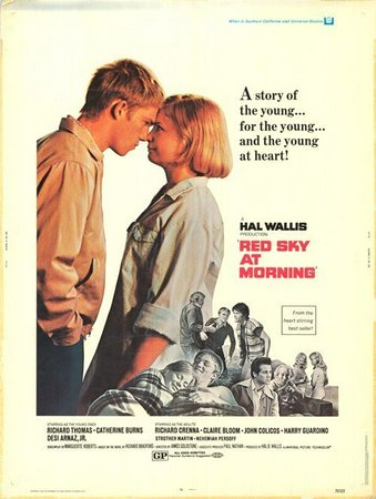 Red Sky at Morning, Richard Thomas,Catherine Burns,Desi Arnaz Jr.,Claire Bloom,Richard Crenna,John Colicos,Harry Guardino,Strother Martin,Nehemiah Persoff,Pepe Serna