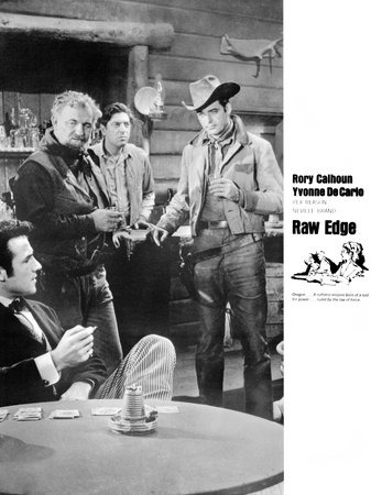 Raw Edge, Rory Calhoun,Herbert Rudley,Mara Corday,Rex Reason,Neville Brand,Emile G. Meyer,Emile Meyer,Bob Wilke,John Gilmore,Gregg Barton