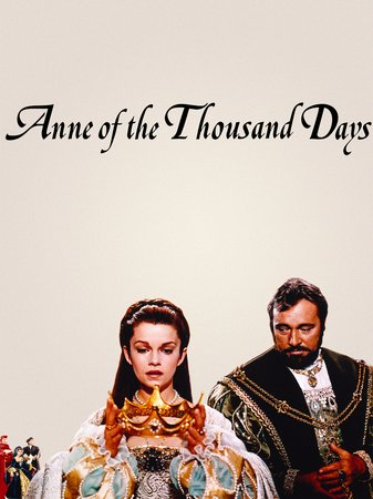 Anne of the Thousand Days, Richard Burton,Irene Papas,Anthony Quayle,John Colicos,Michael Hordern,Katherine Blake,Peter Jeffrey,Joseph O'Conor,William Squire,Valerie Gearon