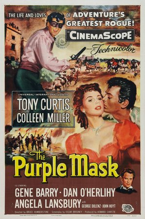The Purple Mask, Tony Curtis,Colleen Miller,Dan O'Herlihy,Gene Barry,Angela Lansbury,George Dolenz,John Hoyt,Donald Randolph,Robert Cornthwaite,Stephen Bekassy