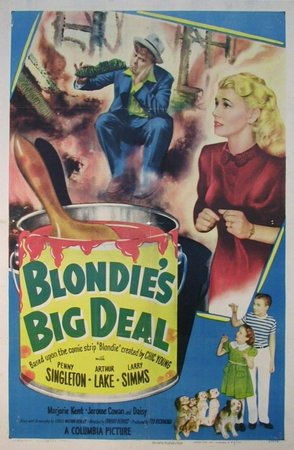 Blondie's Big Deal, Penny Singleton,Arthur Lake,Larry Simms,Collette Lyons,Marjorie Kent,Jerome Cowan,Wilton Graff,Ray Walker,Stanley Andrews,Alan Dinehart III