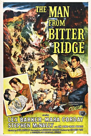 The Man from Bitter Ridge, Lex Barker,Mara Corday,Stephen McNally,Ray Teal,John Dehner,Trevor Bardette,Warren Stevens,Myron Healey,John Harmon,John Cliff