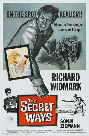 The Secret Ways, Richard Widmark,Sonja Ziemann,Charles Regnier,Walter Rilla,Howard Vernon,Senta Berger,Heinz Moog,Hubert von Meyerinck,Oskar Wegrostek,Stefan Schnabel
