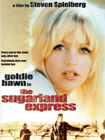 The Sugarland Express, Goldie Hawn,William Atherton,Michael Sacks,Ben Johnson,Gregory Walcott,Steve Kanaly,Louise Latham,Harrison Zanuck,A.L. Camp,Jessie Lee Fulton