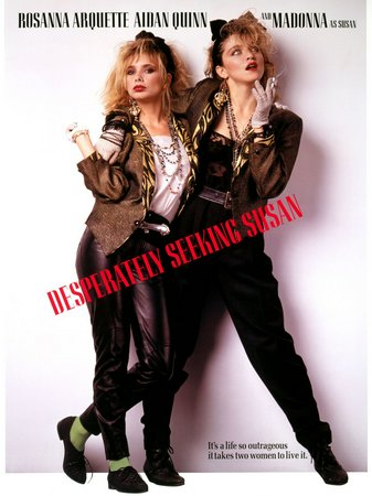 Desperately Seeking Susan, Madonna,Rosanna Arquette,Aidan Quinn,Mark Blum,Robert Joy,Laurie Metcalf,Anna Levine,Peter Maloney,Steven Wright,John Turturro