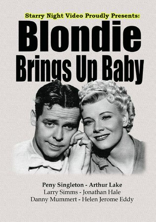 Blondie Brings Up Baby, Penny Singleton,Arthur Lake,Jonathan Hale,Larry Simms,Danny Mummert,Robert Middlemass,Olin Howland,Fay Helm,Peggy Ann Garner,Roy Gordon