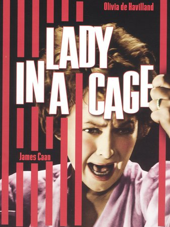 Lady in a Cage, Olivia de Havilland,James Caan,Ann Sothern,Jennifer Billingsley,Rafael Campos,William Swan,Jeff Corey,Charles Seel,Scatman Crothers