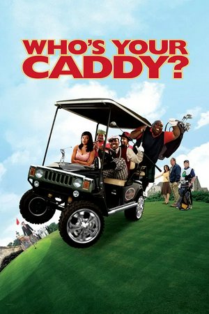 Who's Your Caddy?, Big Boi,Andy Milonakis,Faizon Love,Tony Cox,Terry Crews,Tamala Jones,Jeffrey Jones,James Avery,Jenifer Lewis,Jim Piddock