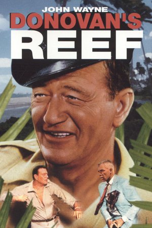 Donovan's Reef, John Wayne,Lee Marvin,Jack Warden,Elizabeth Allen,Cesar Romero,Dorothy Lamour,Marcel Dalio,Mike Mazurki,Jacqueline Malouf,Cherylene Lee