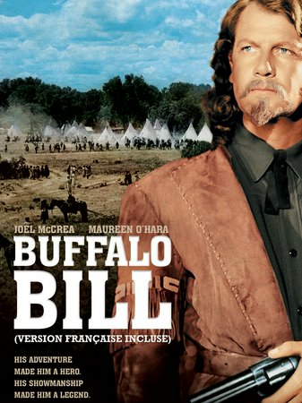 Buffalo Bill, Joel McCrea,Linda Darnell,Maureen O'Hara,Thomas Mitchell,Edgar Buchanan,Anthony Quinn,Moroni Olsen,Frank Fenton,Matt Briggs,George Lessey