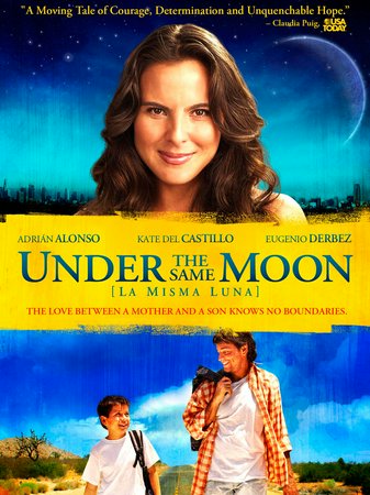 Under the Same Moon, Adrian Alonso,Kate del Castillo,Eugenio Derbez,Maya Zapata,America Ferrera,Carmen Salinas,Angelina Peláez,Gabriel Porras,Jesse Garcia,María Rojo