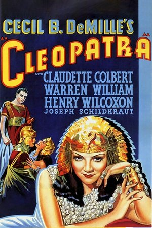 Cleopatra, Claudette Colbert,Warren William,Henry Wilcoxon,Joseph Schildkraut,Ian Keith,Gertrude Michael,C. Aubrey Smith,Ian MacLaren,Arthur Hohl,Leonard Mudie