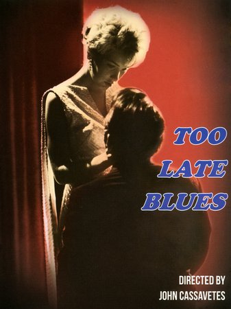 Too Late Blues, Bobby Darin,Stella Stevens,Everett Chambers,Nick Dennis,Cliff Carnell,Seymour Cassel,Dan Stafford,Richard O. Chambers,Rupert Crosse,Vince Edwards