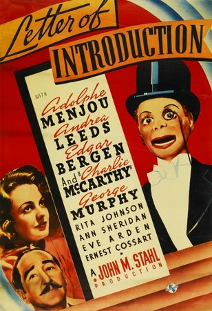 Letter of Introduction, Andrea Leeds,Adolphe Menjou,Edgar Bergen,George Murphy,Rita Johnson,Ann Sheridan,Eve Arden,Ernest Cossart,Jonathan Hale,Frank Jenks