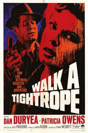 Walk a Tightrope,  Dan Duryea, Patricia Owens, Richard Leech