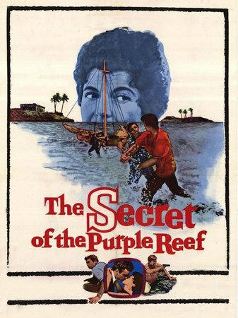 The Secret of the Purple Reef, Jeff Richards,Margia Dean,Richard Chamberlain,Peter Falk,Terence de Marney,Robert Earle,Gina Petrushka,Frank Ricco,Phil Rosen,Ben Blum