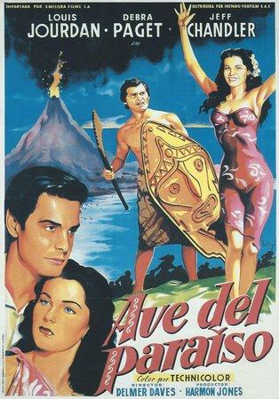 Bird of Paradise, Louis Jourdan,Debra Paget,Jeff Chandler,Everett Sloane,Maurice Schwartz,Jack Elam,Prince Lei Lani,Otto Waldis,Alfred Zeisler,Mary Ann Ventura