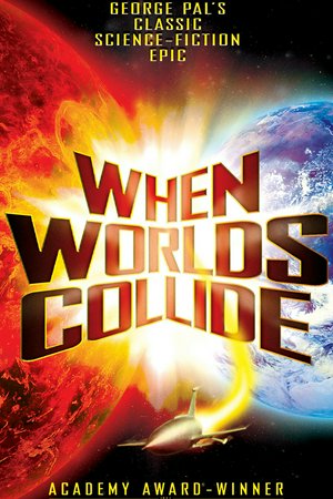 When Worlds Collide, Richard Derr,Barbara Rush,John Hoyt,Larry Keating,Peter Hanson,Judith Ames,Stephen Chase,Frank Cady,Hayden Rorke,Sandro Giglio