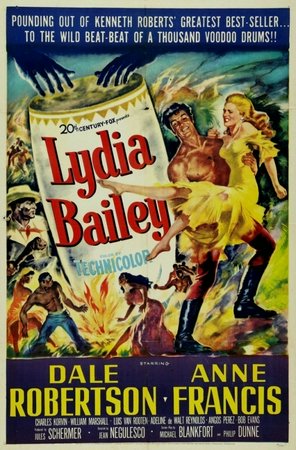 Lydia Bailey, Anne Francis,Dale Robertson,Charles Korvin,William Marshall,Luis Van Rooten,Adeline De Walt Reynolds,Angos Perez,Robert Evans,Gladys Holland,Will Wright
