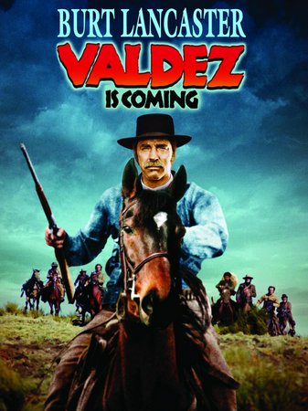 Valdez Is Coming, Burt Lancaster,Susan Clark,Jon Cypher,Barton Heyman,Richard Jordan,Frank Silvera,Hector Elizondo,Phil Brown,Ralph Brown,Juanita Penaloza