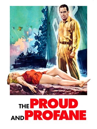 The Proud and Profane, William Holden,Deborah Kerr,William Redfield,Thelma Ritter,Dewey Martin,Ross Bagdasarian,Adam Williams,Marion Ross,Theodore Newton,Richard Shannon
