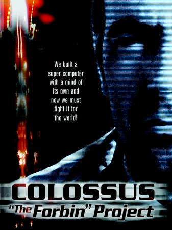 Colossus: The Forbin Project, Eric Braeden,Susan Clark,Gordon Pinsent,William Schallert,Leonid Rostoff,Georg Stanford Brown,Willard Sage,Alex Rodine,Martin Brooks,Marion Ross