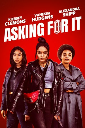 Asking for It, Kiersey Clemons,Vanessa Hudgens,Alexandra Shipp,Ezra Miller,Gabourey Sidibe,Radha Mitchell,Leslie Stratton,Luke Hemsworth,Casey Cott,Casey Camp-Horinek