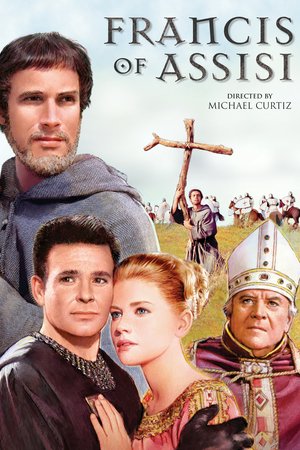 Francis of Assisi, Bradford Dillman,Dolores Hart,Stuart Whitman,Cecil Kellaway,Eduard Franz,Athene Seyler,Finlay Currie,Mervyn Johns,Russell Napier,John Welsh