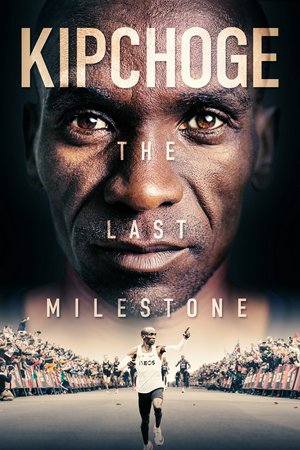Kipchoge: The Last Milestone, 
