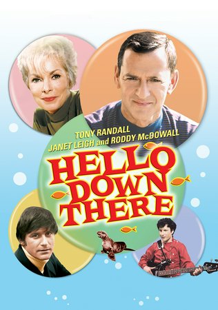Hello Down There, Tony Randall,Janet Leigh,Jim Backus,Roddy McDowall,Charlotte Rae,Ken Berry,Gary Tigerman,Merv Griffin,Arnold Stang,Kay Cole