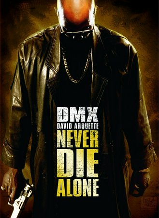 Never Die Alone, DMX,David Arquette,Michael Ealy,Reagan Gomez-Preston,Clifton Powell,Antwon Tanner,Jennifer Sky,Keesha Sharp,Drew Sidora,Luenell Campbell