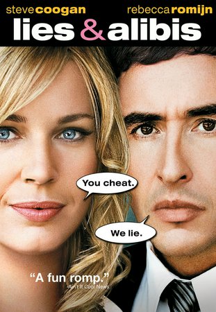 Lies & Alibis, Steve Coogan,Rebecca Romijn,Selma Blair,James Brolin,Sam Elliott,Jaime King,John Leguizamo,James Marsden,Allan Rich,Henry Rollins