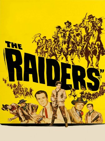 The Raiders, Alfred Ryder,Robert Culp,Brian Keith,Judi Meredith,James McMullan,Simon Oakland,Ben Cooper,Trevor Bardette,Harry Carey Jr.,Richard Cutting