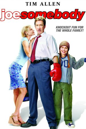 Joe Somebody, Tim Allen,Julie Bowen,Kelly Lynch,Hayden Panettiere,James Belushi,Patrick Warburton,Greg Germann,Ken Marino,Robert Joy,James Cada